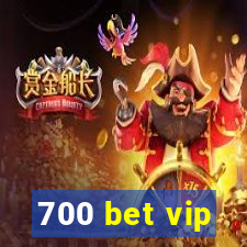 700 bet vip